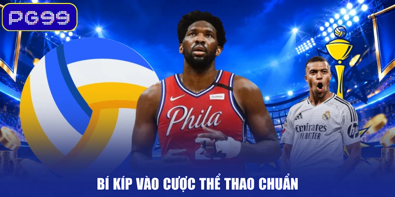 Bí kíp vào cược thể thao chuẩn