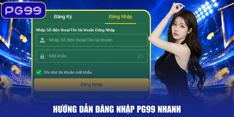 Hướng dẫn đăng nhập PG99 nhanh