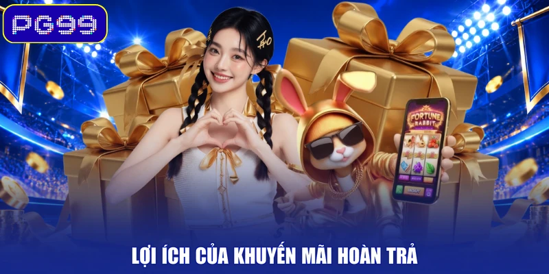 Lợi ích của khuyến mãi hoàn trả