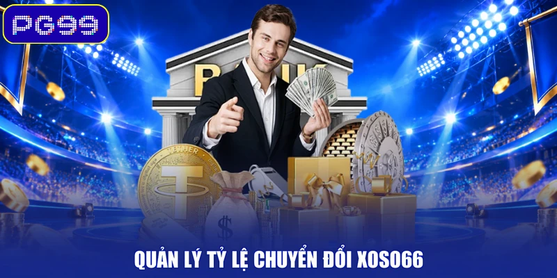 Quản lý tỷ lệ chuyển đổi XOSO66