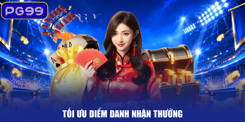 Tối ưu điểm danh nhận thưởng